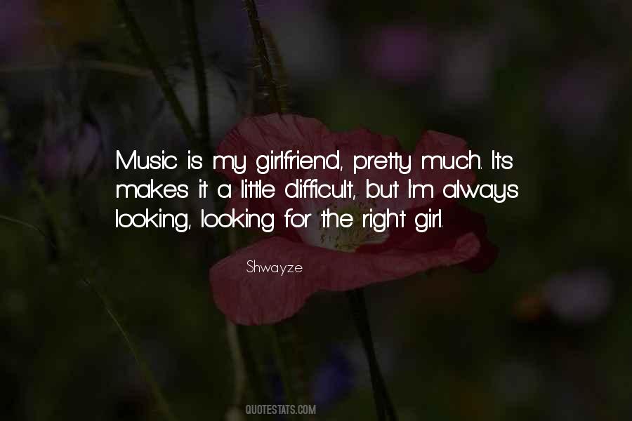 Music Is My Girlfriend Quotes #1556682
