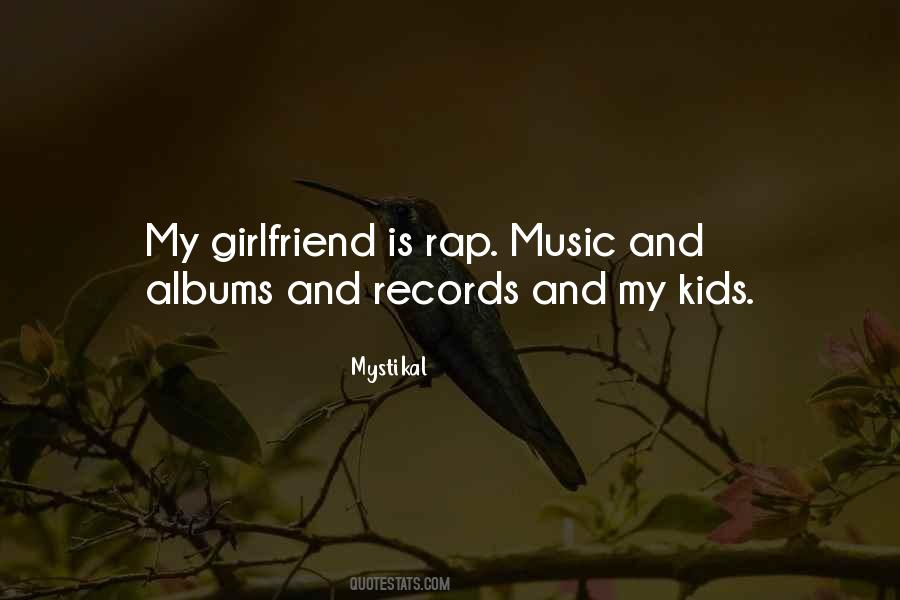 Music Is My Girlfriend Quotes #672538