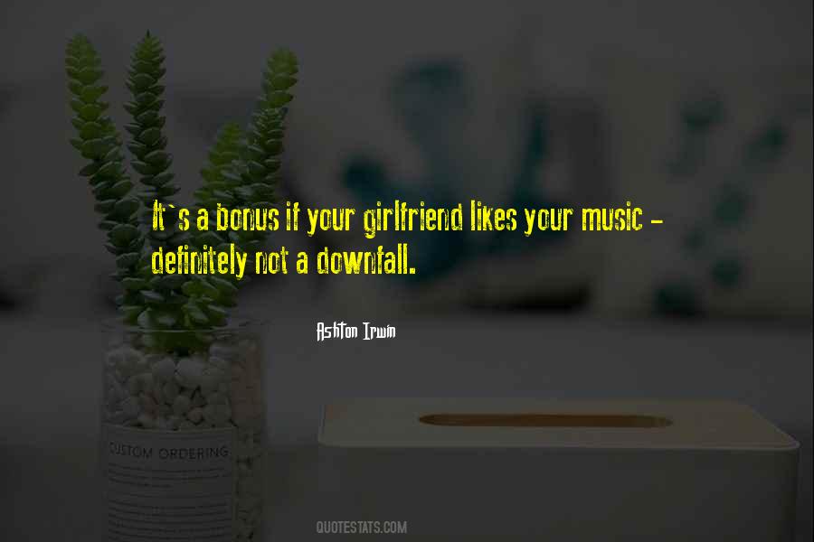 Music Is My Girlfriend Quotes #716361
