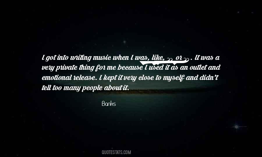 Music Is My Outlet Quotes #502012