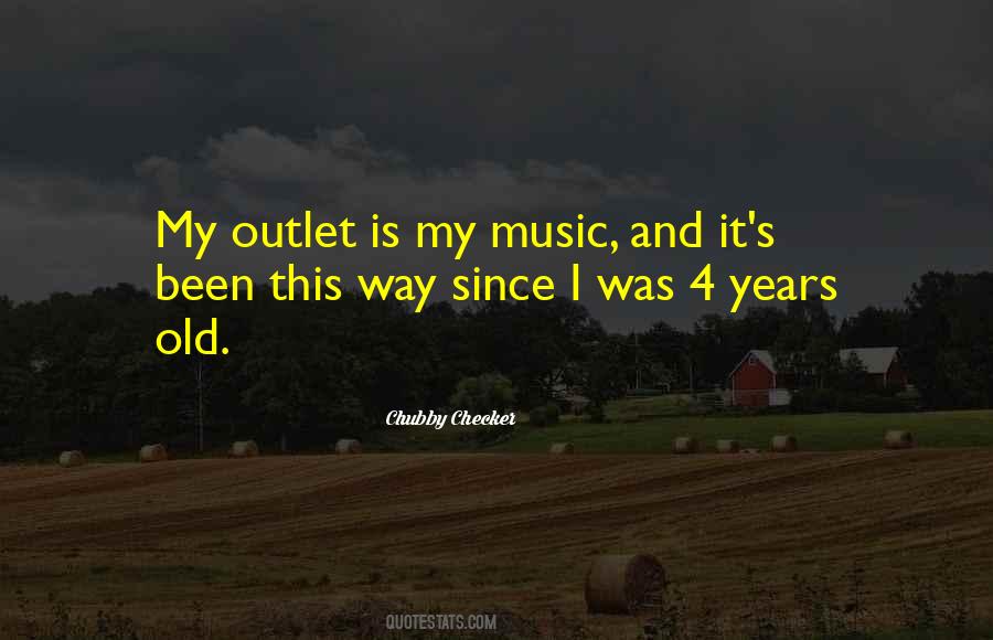 Music Is My Outlet Quotes #602639