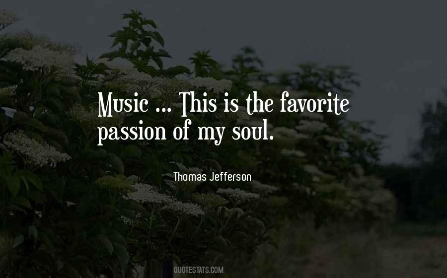 Music Is My Passion Quotes #1339240