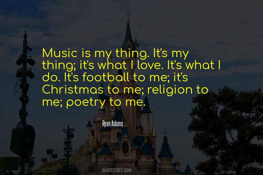 Music Is My Quotes #1171640