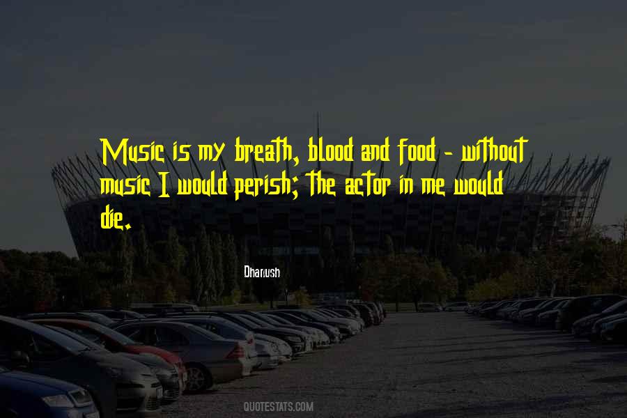 Music Is My Quotes #1247552