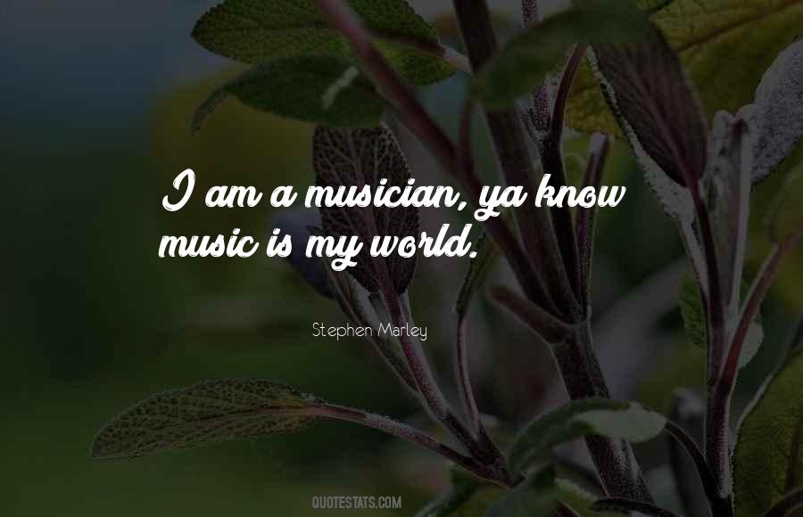 Music Is My World Quotes #1236605