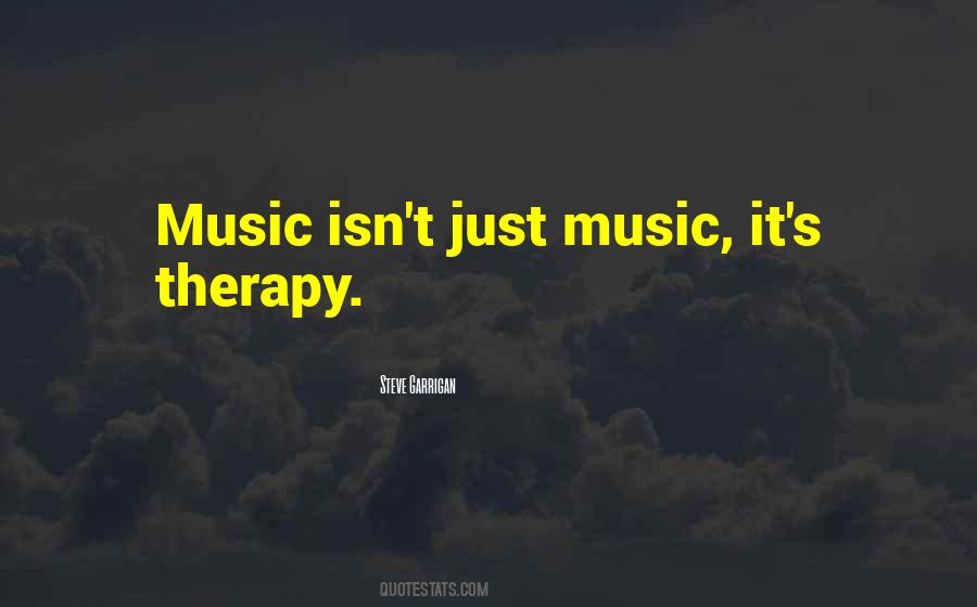 Music Is Therapy Quotes #1027883