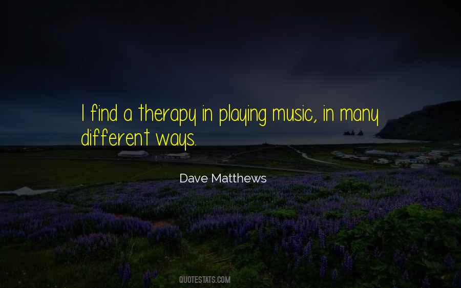 Music Is Therapy Quotes #985607