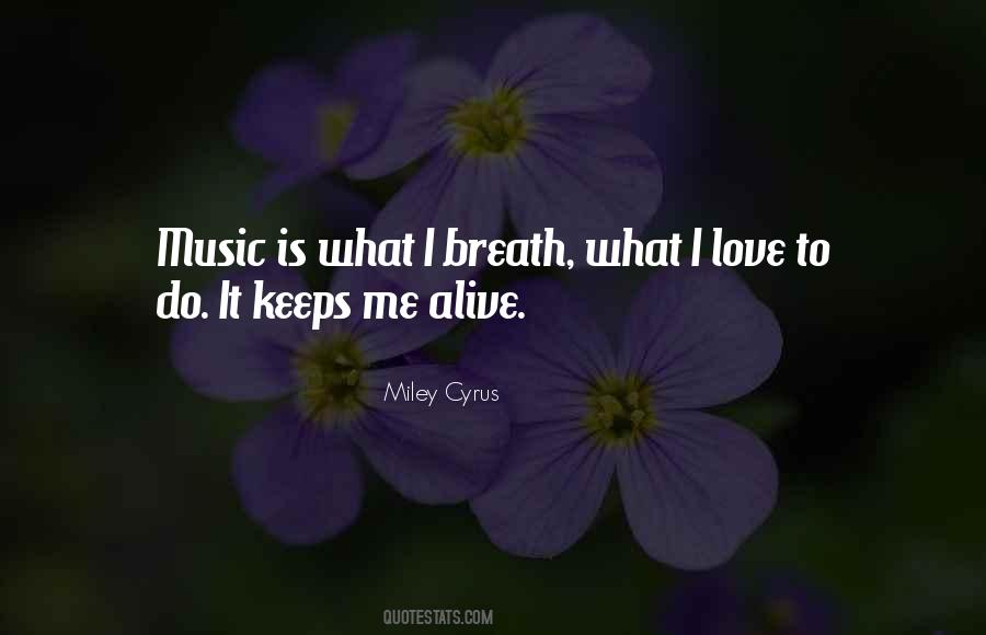 Music Keeps Me Going Quotes #957275