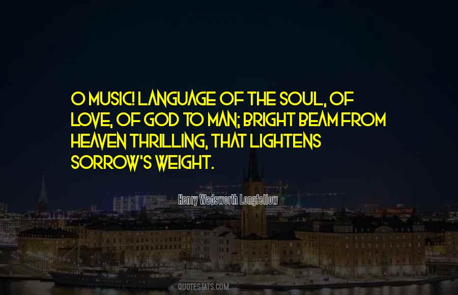 Music Language Of The Soul Quotes #1325873