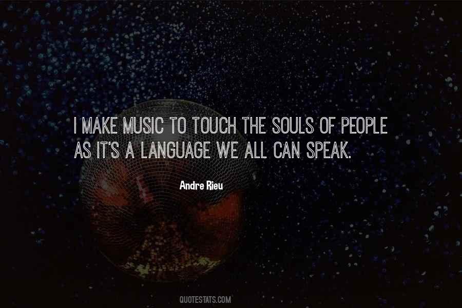 Music Language Of The Soul Quotes #1628518