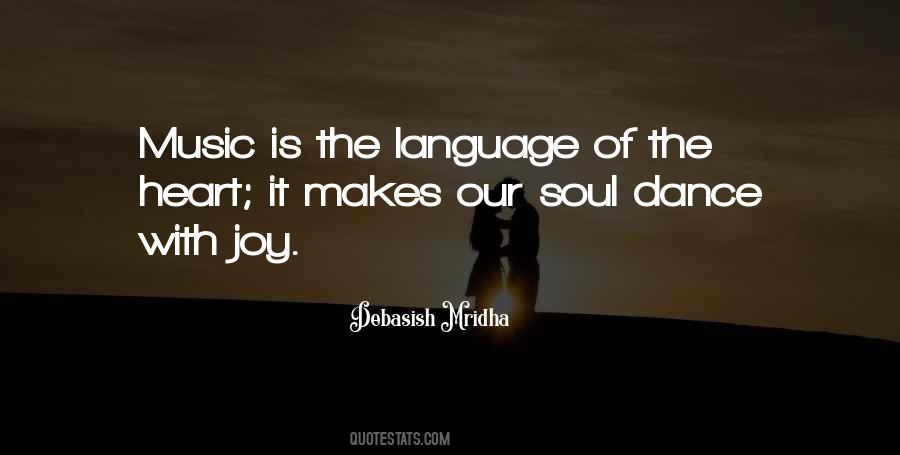 Music Language Of The Soul Quotes #420390