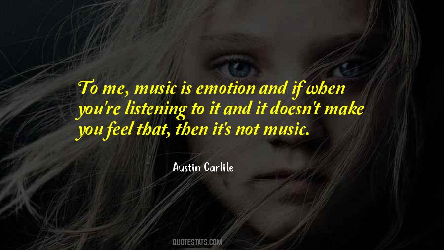 Music Make Me Quotes #407958