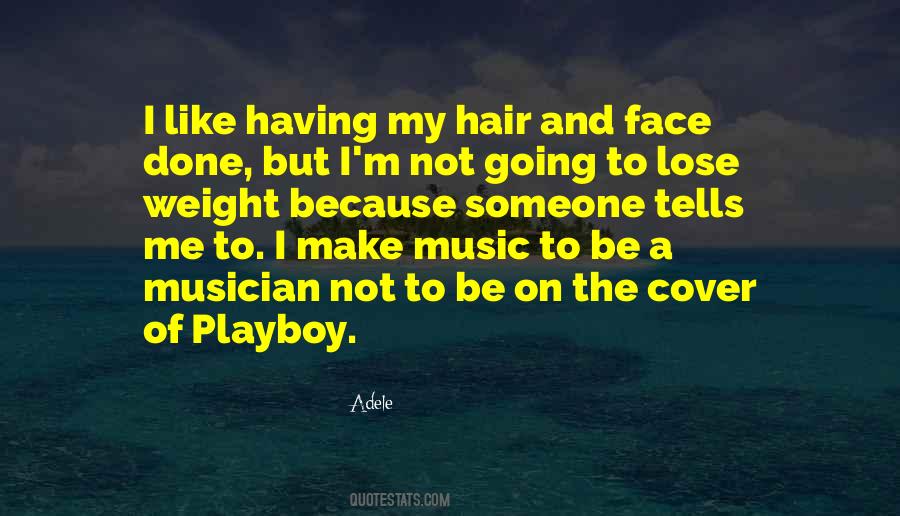 Music Make Me Quotes #614646