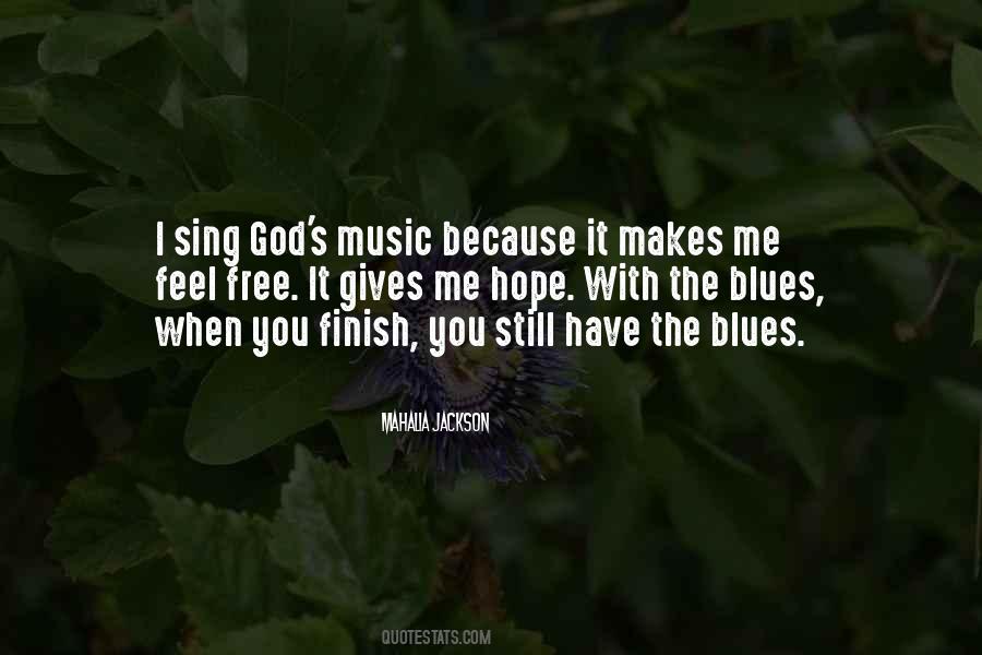 Music Makes Me Feel Quotes #1383369