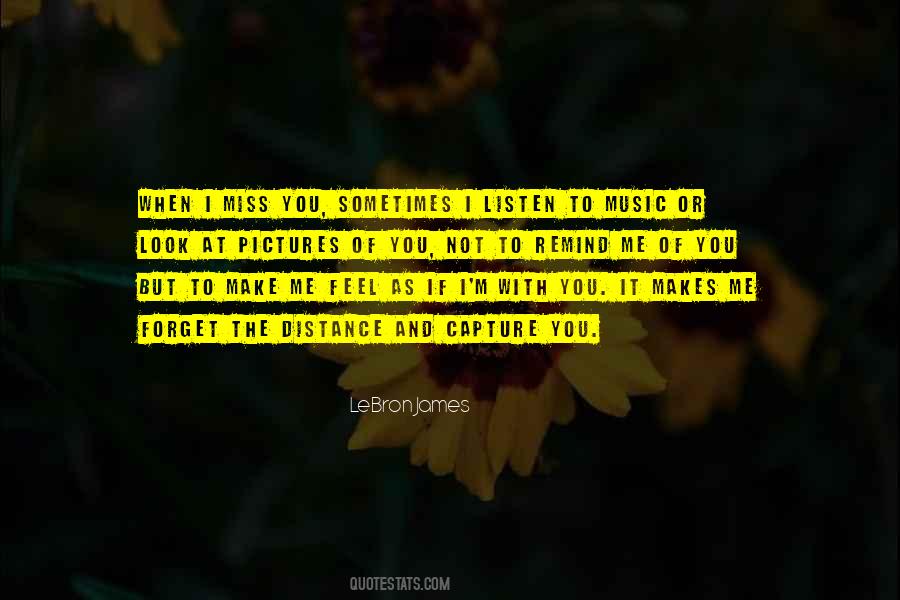 Music Makes Me Feel Quotes #313456