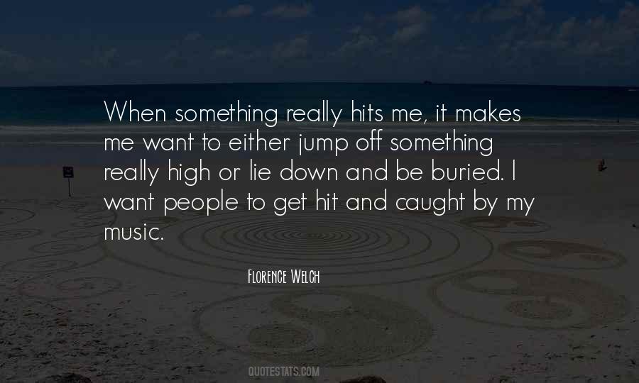 Music Makes Me High Quotes #1695032