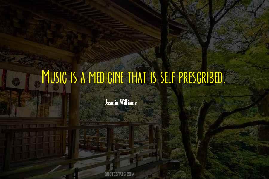 Music Medicine Quotes #548324