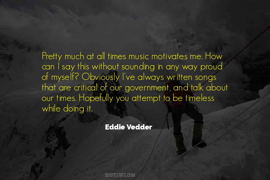 Music Motivates Me Quotes #398536