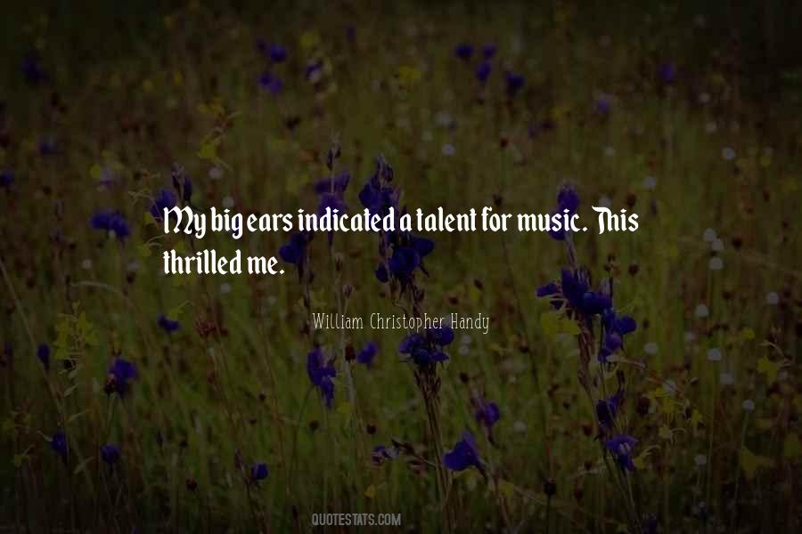 Music My Ears Quotes #1774417
