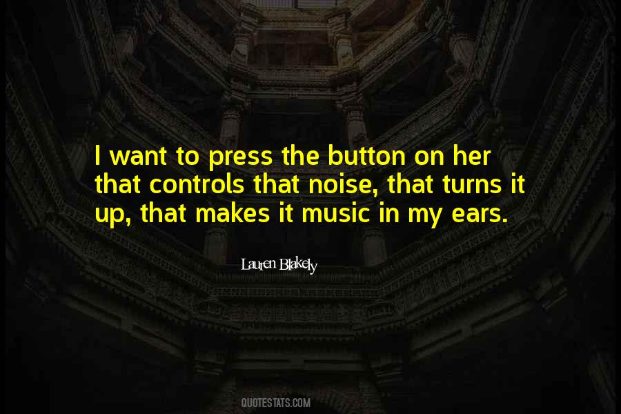 Music My Ears Quotes #68458