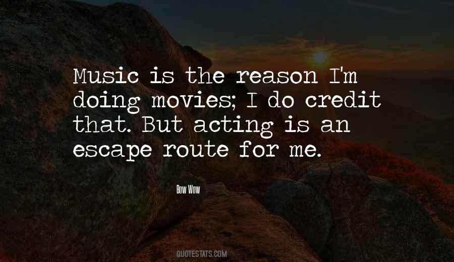 Music My Escape Quotes #1802540