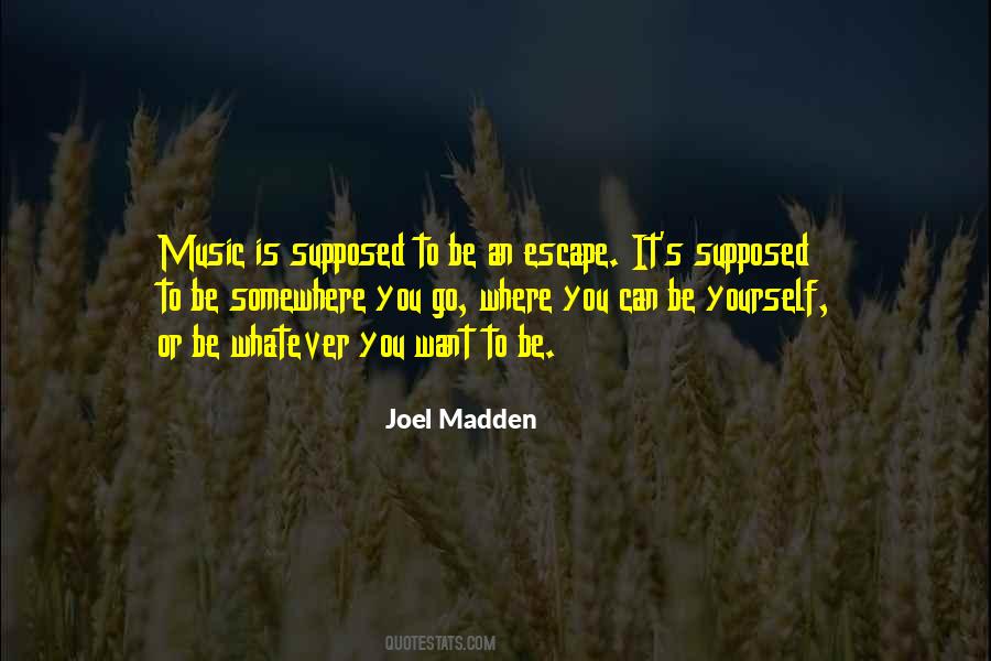 Music My Escape Quotes #980761