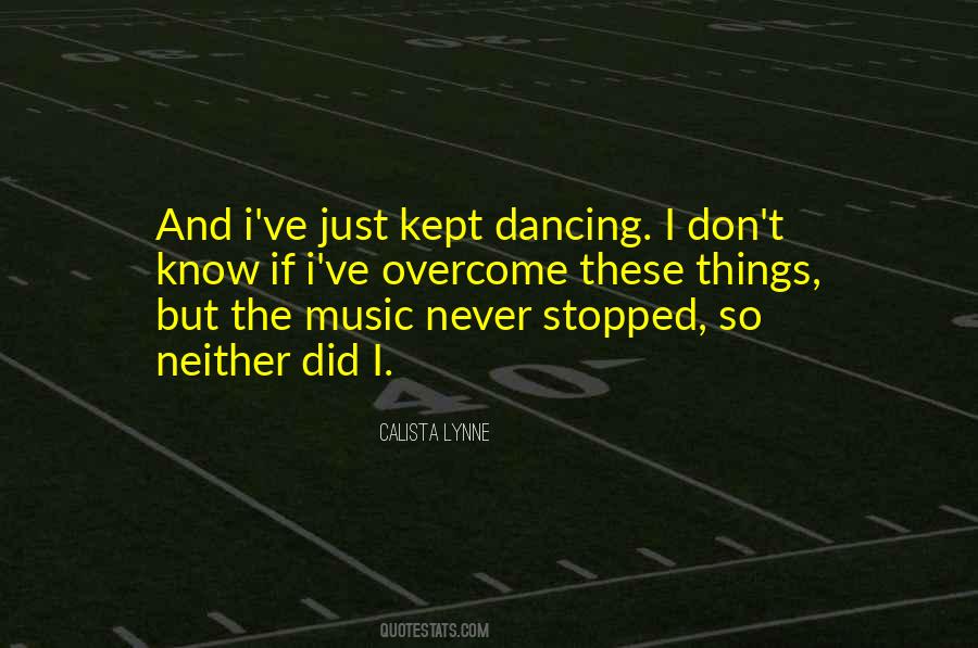 Music Never Stopped Quotes #654637