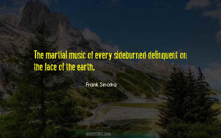 Music Of The Earth Quotes #838275