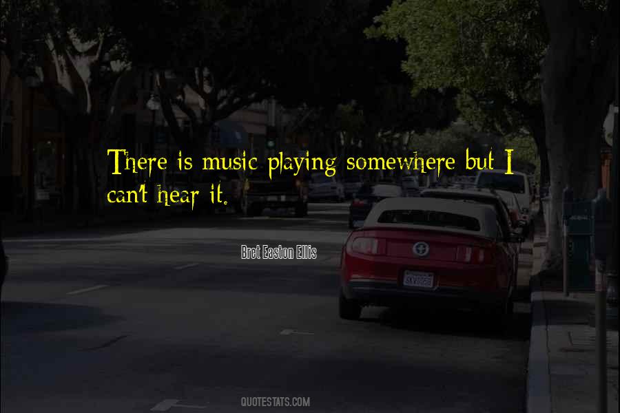 Music Playing Quotes #492054