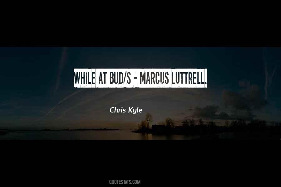 Quotes About Chris Kyle #1426941