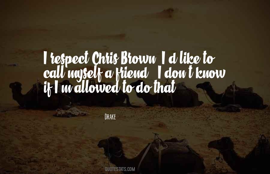 Quotes About Chris Brown #1871600