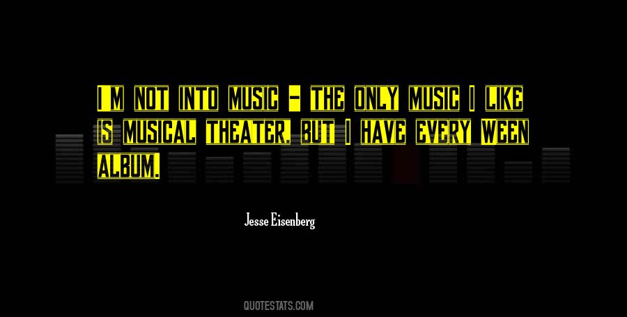 Musical Theater Quotes #1012563