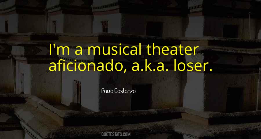 Musical Theater Quotes #1035227