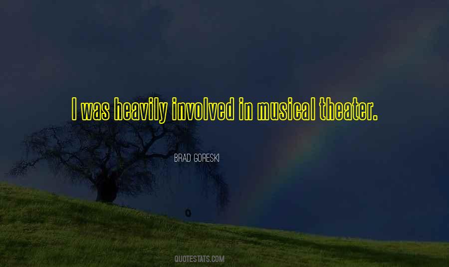 Musical Theater Quotes #1201343