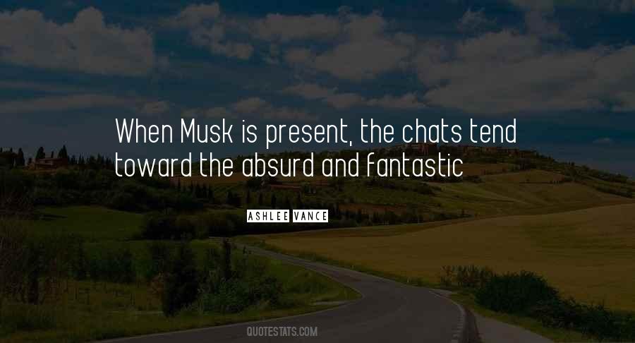 Musk Quotes #79768