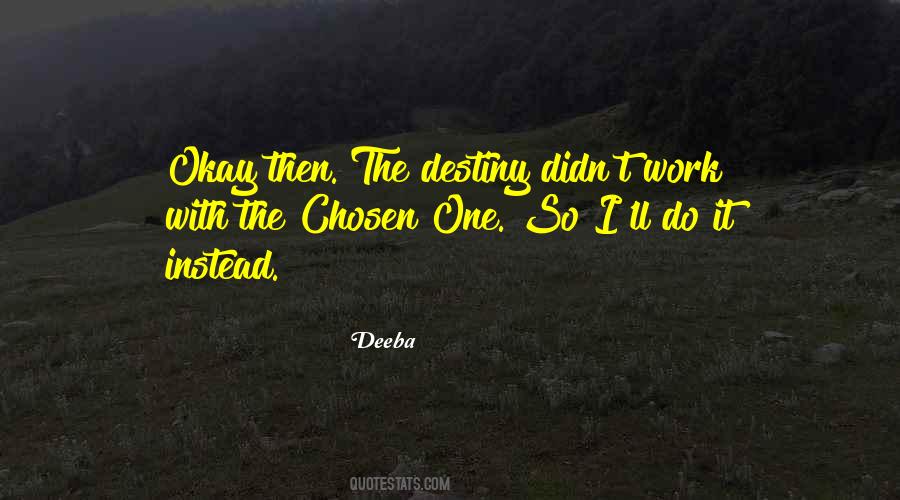 Quotes About Chosen One #224464