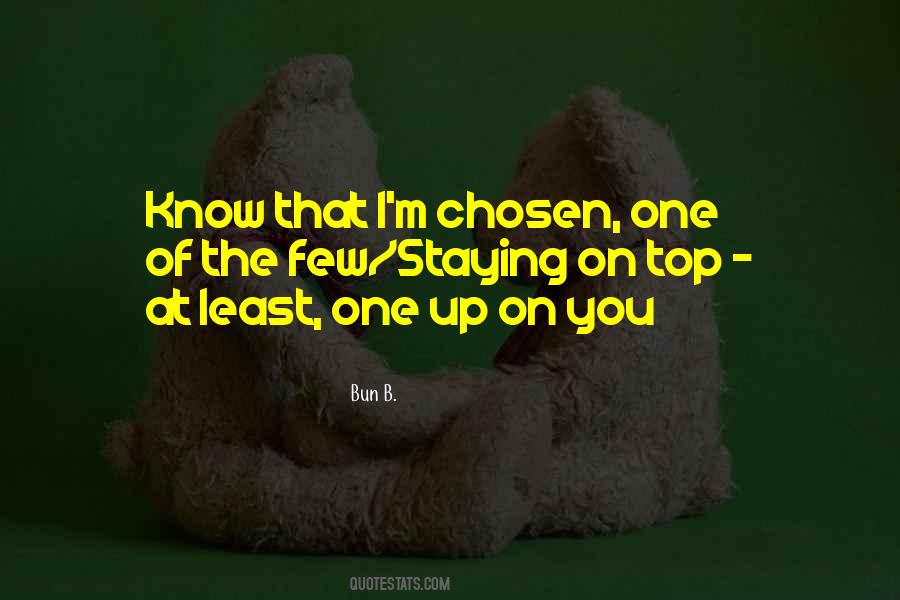 Quotes About Chosen One #371014
