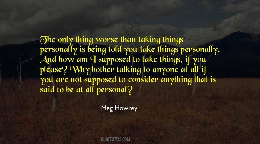 Quotes About Taking Things Personally #803910
