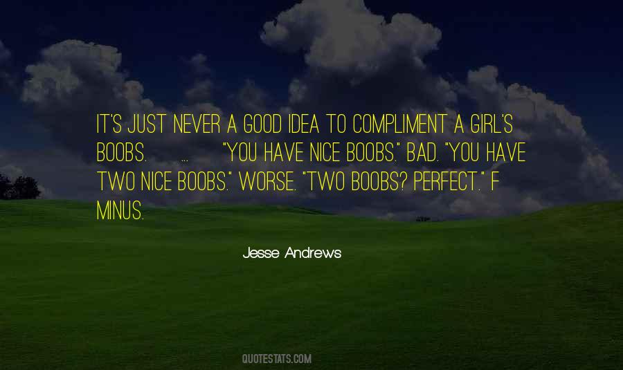 Must Be Nice To Be Perfect Quotes #722968