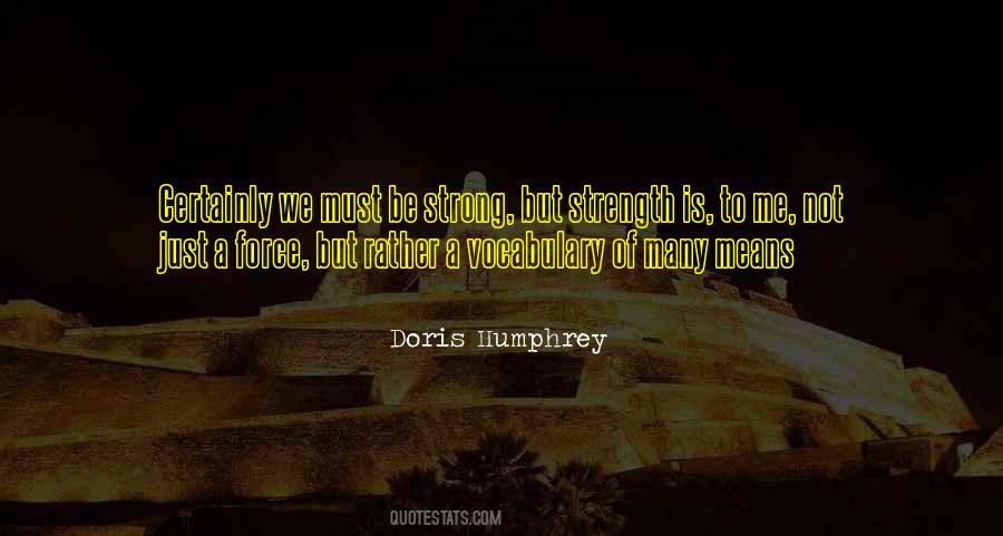 Must Be Strong Quotes #1010402