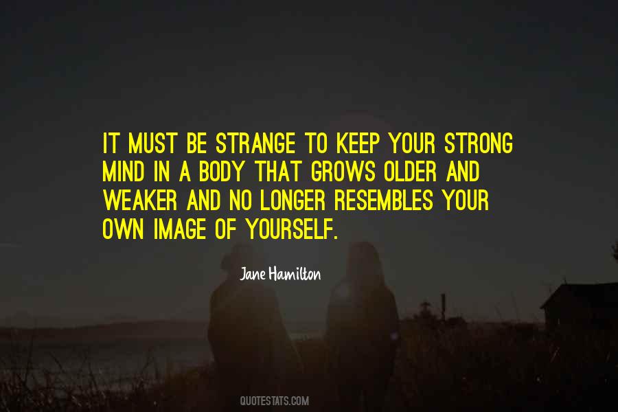 Must Be Strong Quotes #547518