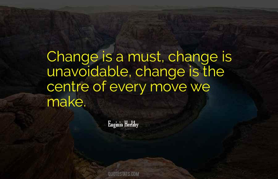 Must Change Quotes #1396448