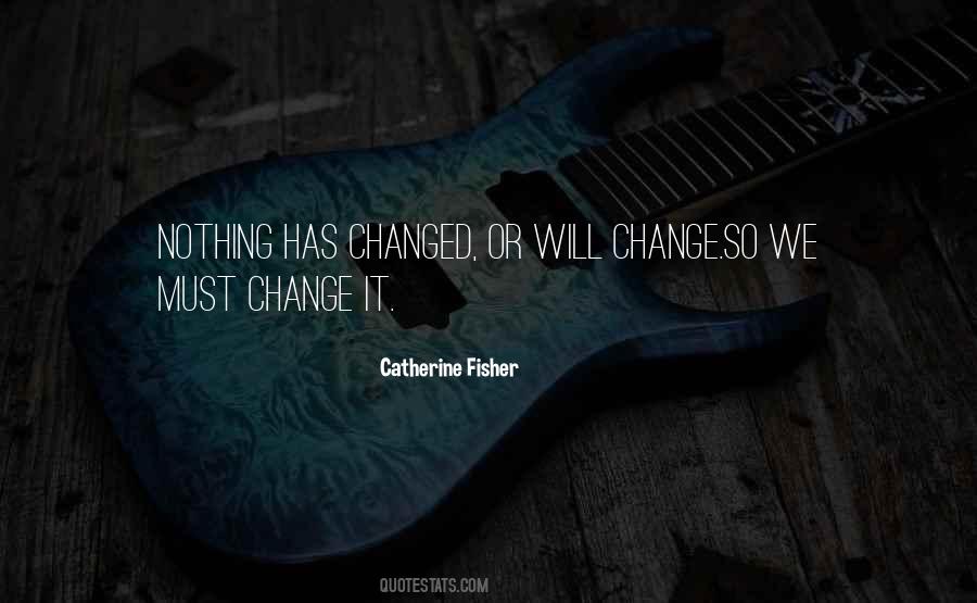 Must Change Quotes #1594117