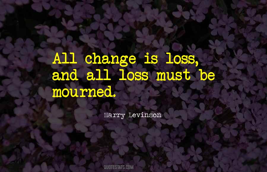 Must Change Quotes #77076 Must Change Quotes #77076