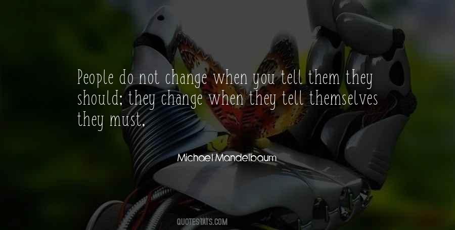 Must Change Quotes #77985 Must Change Quotes #77985