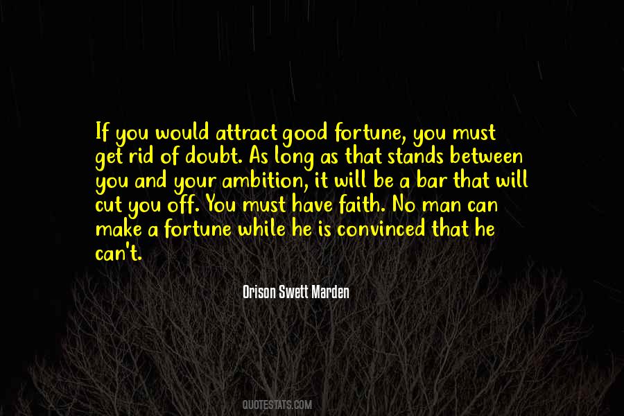 Must Have Faith Quotes #1434922