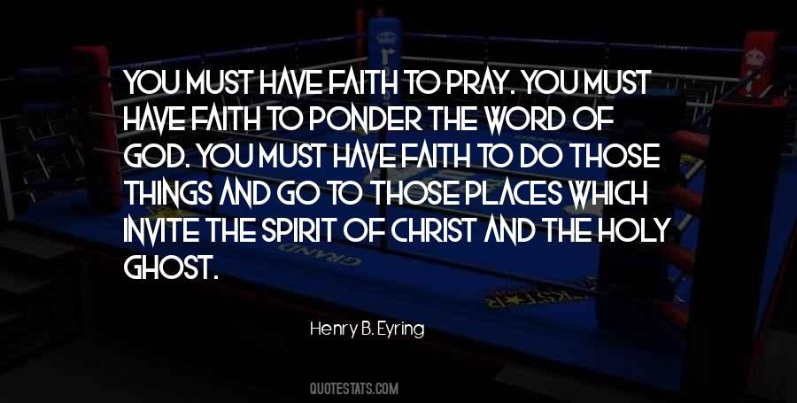 Must Have Faith Quotes #334981