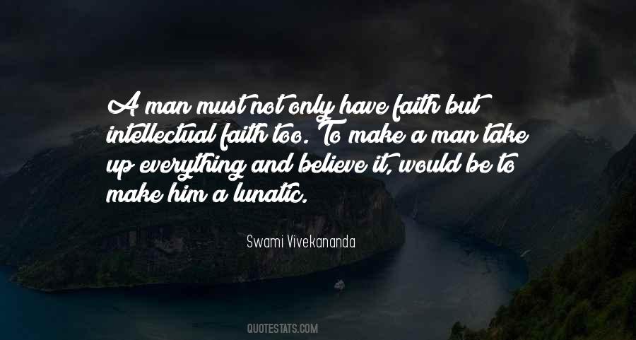 Must Have Faith Quotes #389347