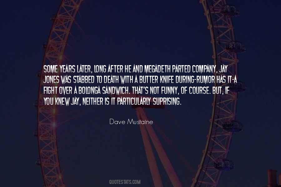 Mustaine Quotes #1021460
