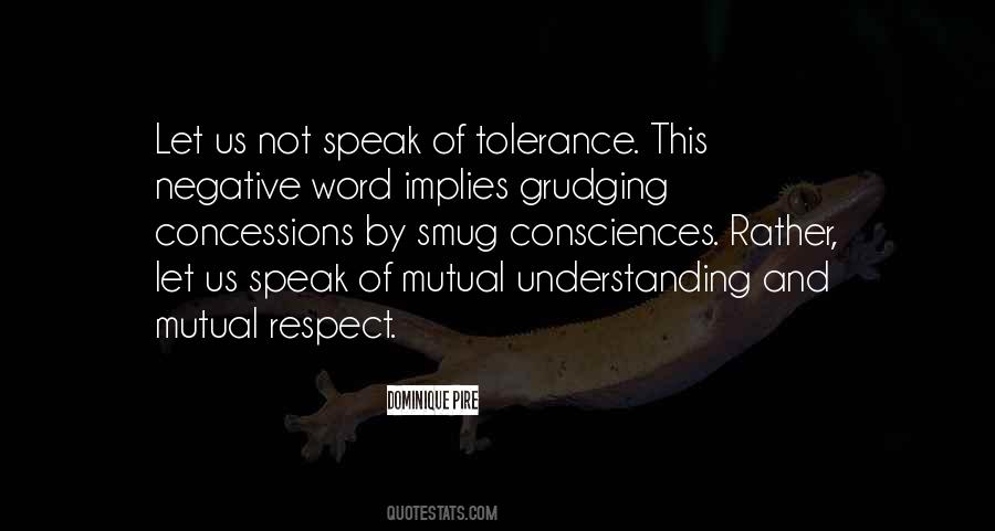 Mutual Respect And Understanding Quotes #1710685